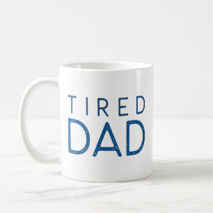 Tired Dad Coffee Mug