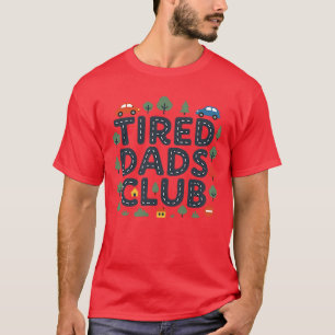 Tired Dads Club 2 Sided Race Track On Dad Daddy Me T-Shirt