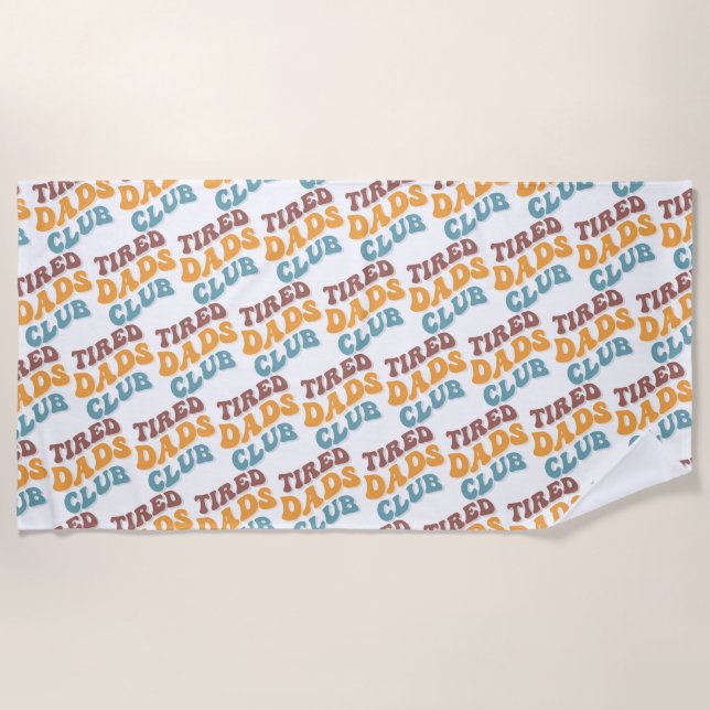 Tired Dads Club Funny Beach Towel (Front)