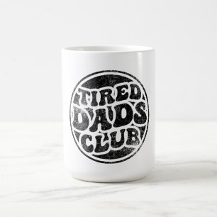Tired Dads Club Funny Coffee Mug
