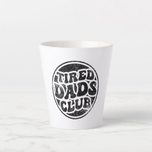 Tired Dads Club Funny Latte Mug