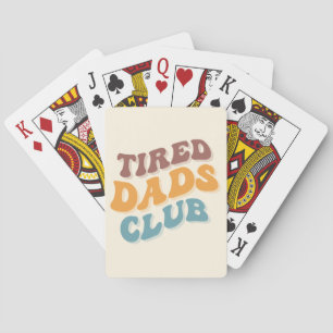 Tired Dads Club Funny Playing Cards