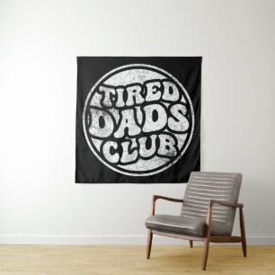 Tired Dads Club Funny Tapestry