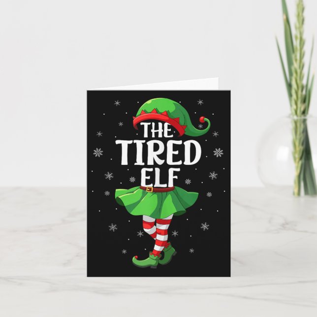 Tired Elf Christmas Girls Women Elf Squad Xmas Fam Card (Front)