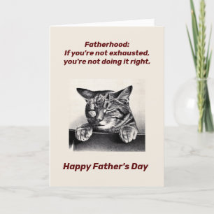 Tired Father Father's Day Card