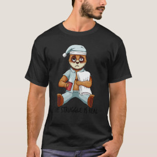 Tired Lazy Meerkat The Struggle Is Real Getting Ou T-Shirt