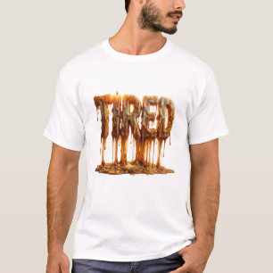 Tired Melting Candle Typography Burnout Mum Nurse T-Shirt