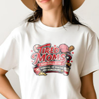 TIRED MOM Baseball Baseline Social Club
