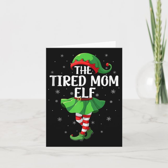 Tired Mom Elf Christmas Girls Women Elf Squad Xmas Card (Front)