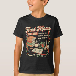 Tired Moms Book Club Retro Design Funny Reading T-Shirt