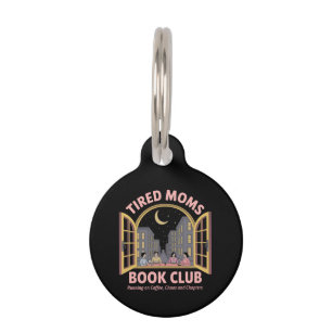 Tired Moms Book Club Running On Coffee And Chaos Pet Tag