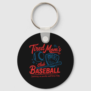 Tired Moms Club Baseball for Women Mama Grandma Key Ring