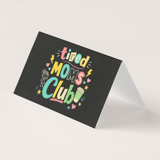 Tired Moms Club Coffee Mom Humor (Front)