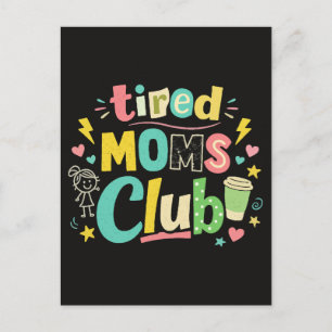 Tired Moms Club Coffee Mom Humor Postcard
