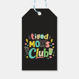 Tired Moms Club Coffee Mum Humour Gift Tags