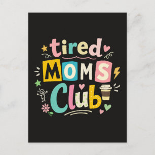 Tired Moms Club Coffee Mum Humour Postcard