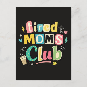 Tired Moms Club Coffee Mum Humour Postcard