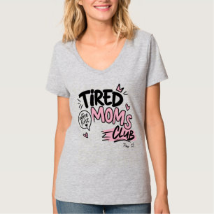 Tired Moms Club Funny Coffee Lover Mum Typography T-Shirt