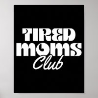 Tired moms club funny mum life motherhood 
