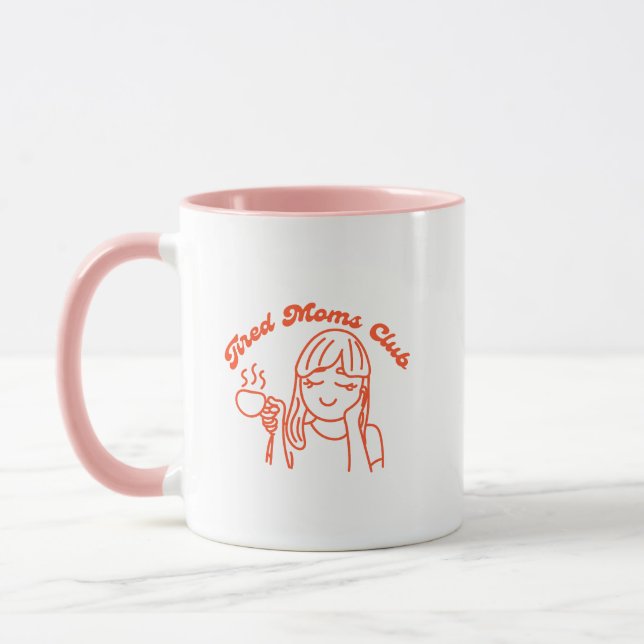 Tired Moms Club Mug (Left)