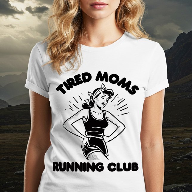 Tired Moms Running Club T-Shirt (Creator Uploaded)
