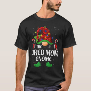 Tired Mum Gnome Buffalo Red Plaid Matching Family  T-Shirt