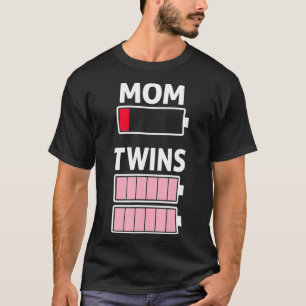 Tired Mum Low Battery Twin Girls Full Charge T-Shirt