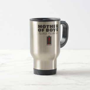 Tired Mum Mother of Boys Please Recharge Gift Travel Mug