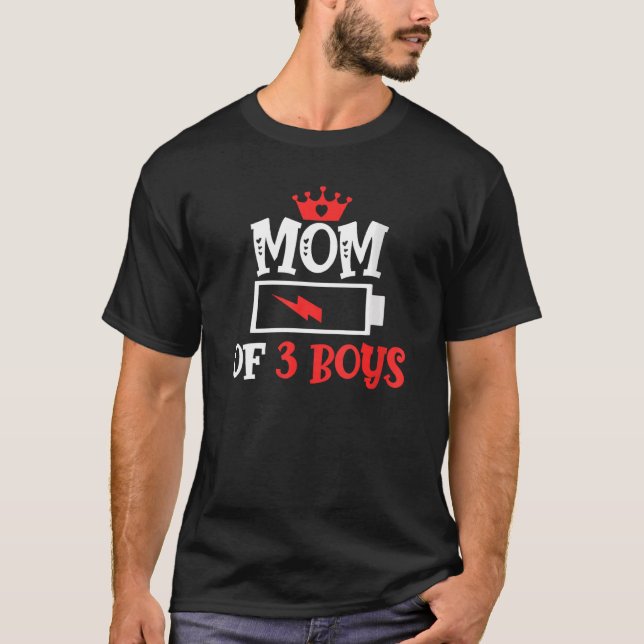 Tired Mum Of 3 Boys Low Battery Matching Family 20 T-Shirt (Front)