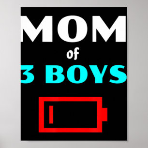 Tired Mum Of 3 Boys Mother With Three Sons Low Bat Poster