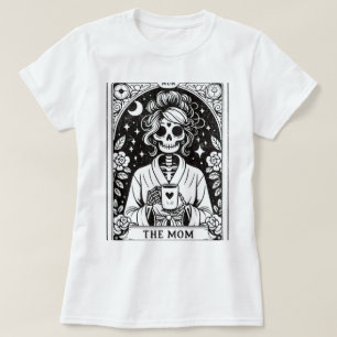 Tired Mum Skeleton Tarot Card T-Shirt