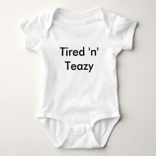 Tired 'n' Teazy Baby Bodysuit