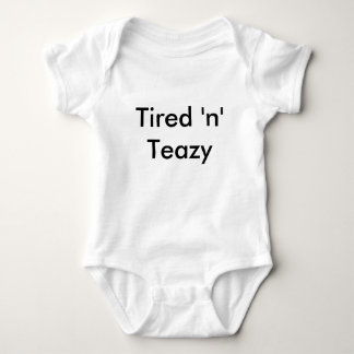 Tired 'n' Teazy Baby Bodysuit