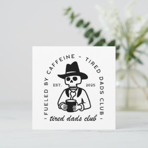 Tired new dad club custom date funny coffee cowboy holiday card