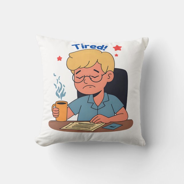 Tired Office Worker Cartoon – Funny Coffee & Work  Cushion (Front)