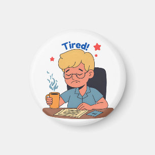 Tired Office Worker Cartoon – Funny Coffee & Work  Magnet