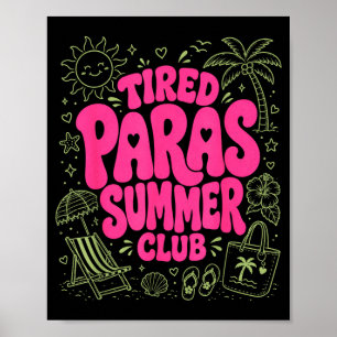 Tired paras summer club paraprofessional school poster