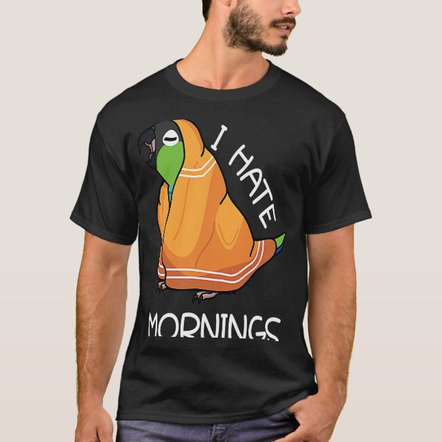 Tired Parrot Hates Mornings I Nanday Conure T-Shirt (Front)