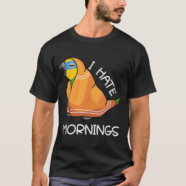 Tired Parrot Hates Mornings I Orange winged Amazon T-Shirt (Front)