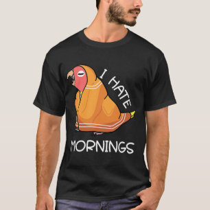 Tired Parrot Hates Mornings I Peach faced Lutino L T-Shirt