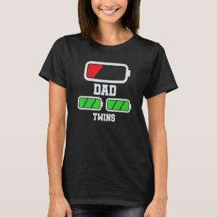 Tired Twin Dad Battery Empty Full Charge Fathers G T-Shirt