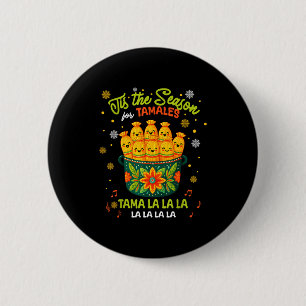 Tis A Season Tamale Food Season Family Merry Chris 6 Cm Round Badge