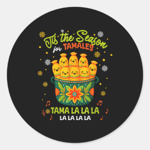 Tis A Season Tamale Food Season Family Merry Chris Classic Round Sticker