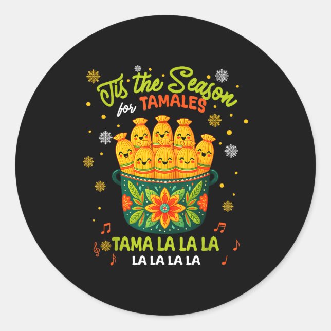 Tis A Season Tamale Food Season Family Merry Chris Classic Round Sticker (Front)