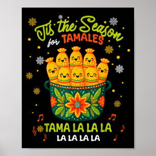 Tis A Season Tamale Food Season Family Merry Chris Poster