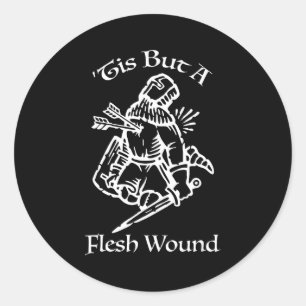 Tis But A Flesh Wound Funny Medieval Knight  Classic Round Sticker