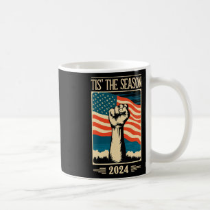 Tis Is The Season 2024 Election Republican Support Coffee Mug