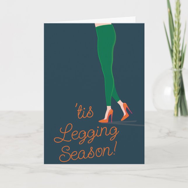 'tis Legging Season Holiday Card (Front)