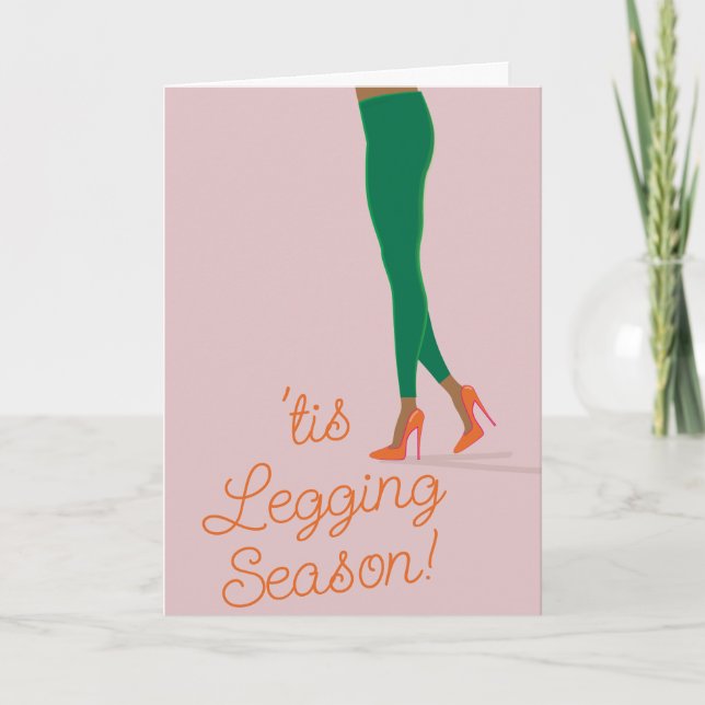 'tis Legging Season Holiday Card (Front)