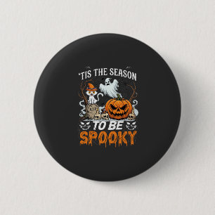 Tis Season Be Spooky Halloween Pumpkin Ghost 6 Cm Round Badge